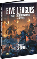Five Leagues from the Borderlands Compendium (including Deep Below) Five Leagues from the Borderlands Modiphius Entertainment