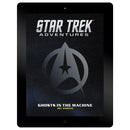 Star Trek Adventures MISSION PDF 027 Ghosts in the Machine Star Trek Adventures Modiphius Entertainment