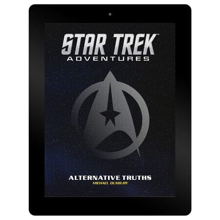 Star Trek Adventures MISSION PDF 028 Alternative Truths Star Trek Adventures Modiphius Entertainment