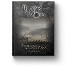 Black Void: Those Who Would Be Gods - Modiphius Entertainment