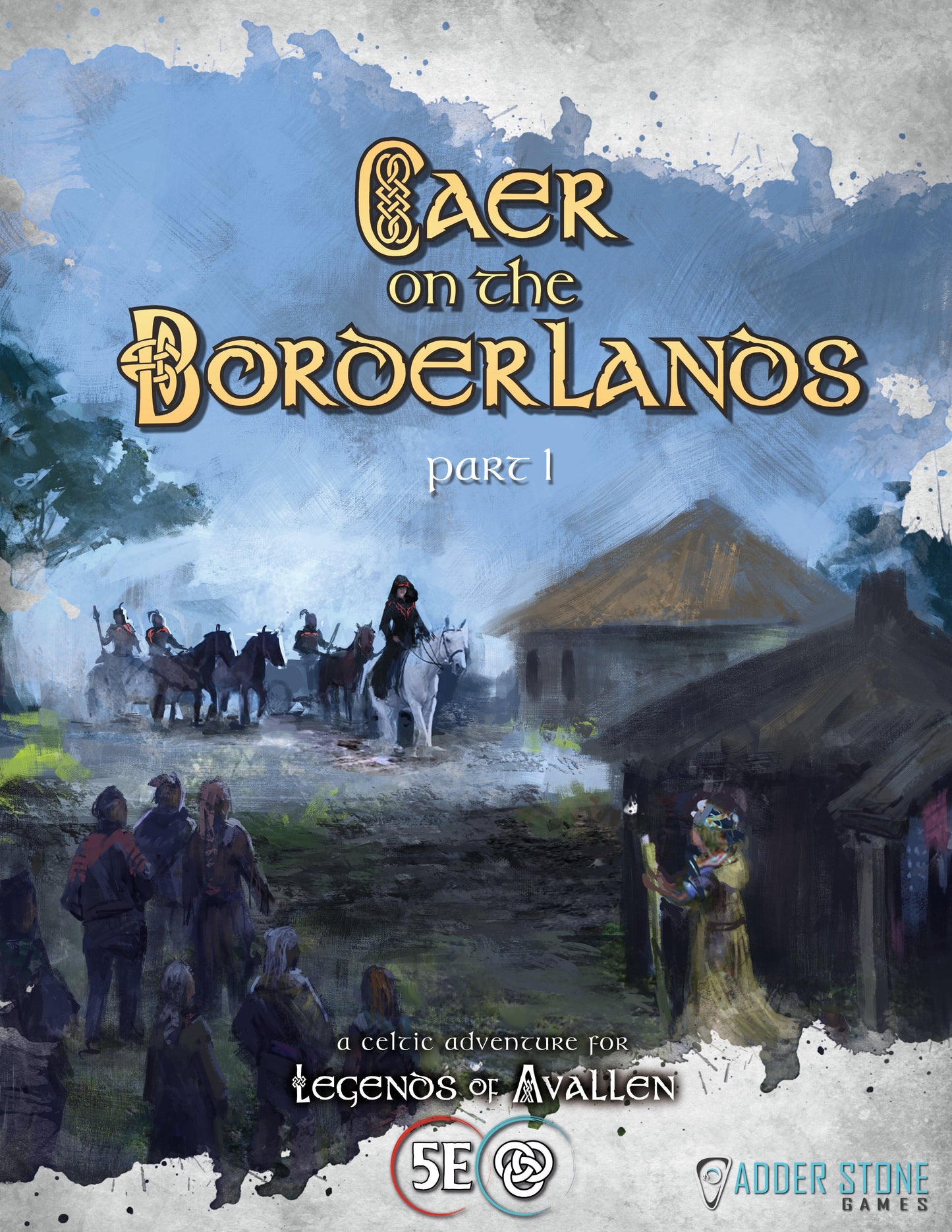 Legends of Avallen - Caer on the Borderlands: Part 1 (FREE PDF) Legends of Avallen Adder Stone Games