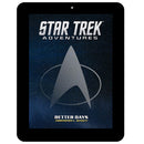 Star Trek Adventures MISSION PDF 020 Better Days Star Trek Adventures Modiphius Entertainment