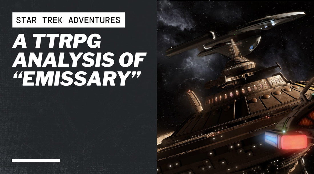 A TTRPG Analysis of “Emissary”