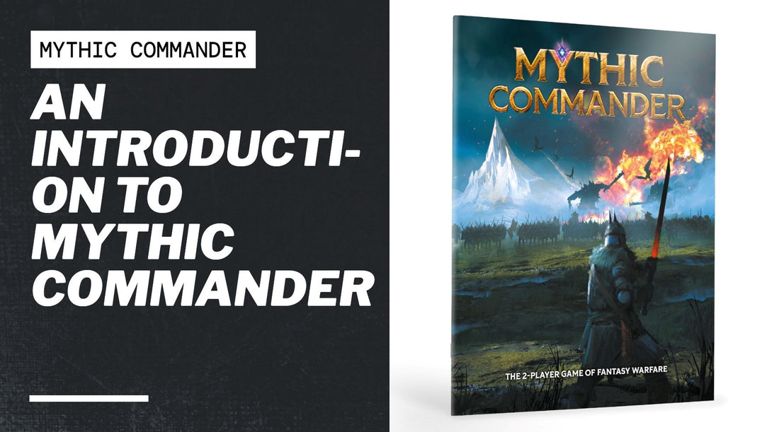 An Introduction to  Mythic Commander