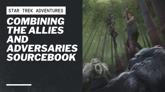 Combining the Allies and Adversaries Sourcebook