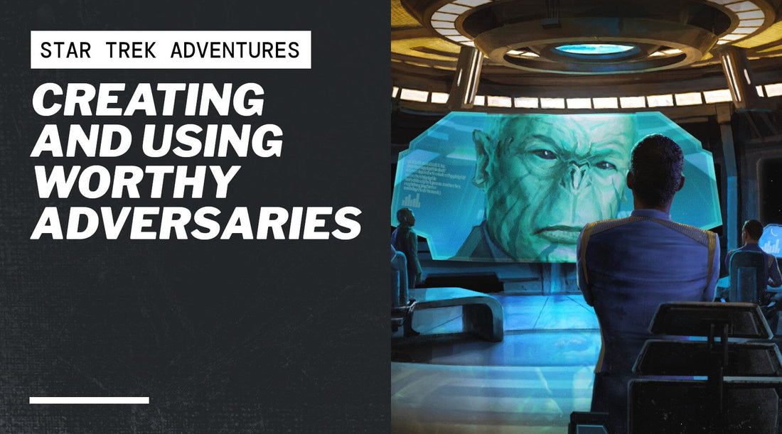 Creating and Using Worthy Adversaries