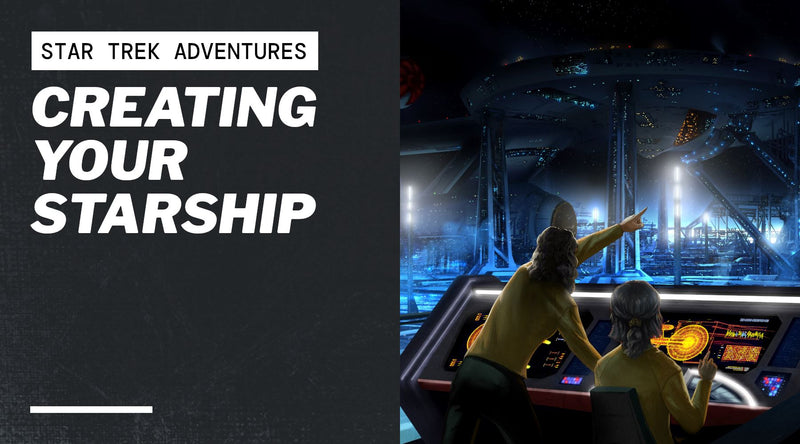 Creating Your Starship