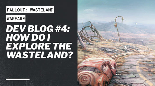 Dev Blog #4: How Do I Explore The Wasteland?