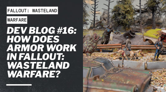 Dev Diary #16: How Does Armor Work in Fallout: Wasteland Warfare?