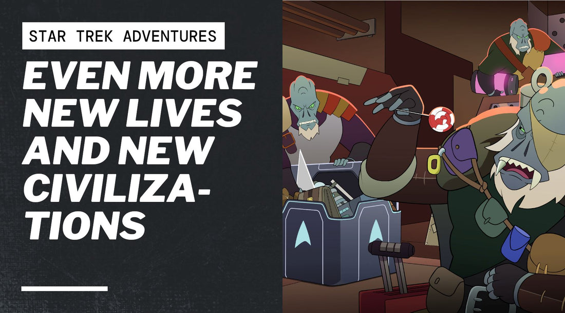 Even More New Lives and New Civilizations