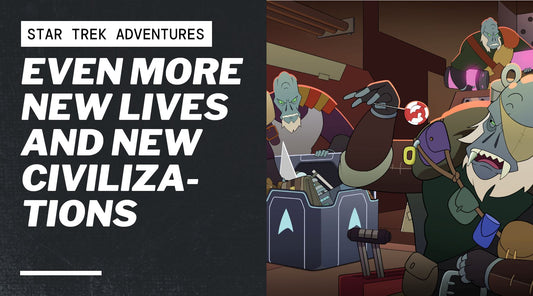 Even More New Lives and New Civilizations