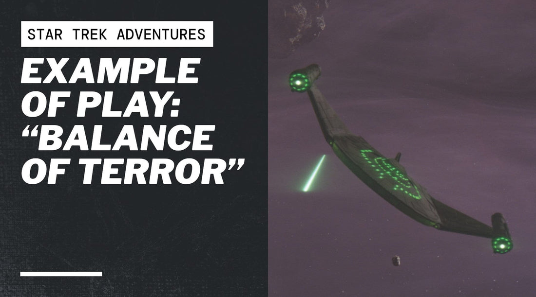 Example of Play: “Balance of Terror”
