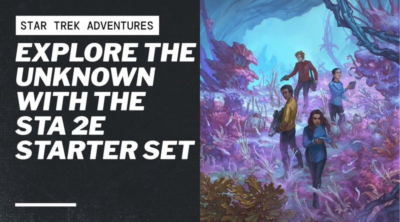 Explore the Unknown with the STA 2e Starter Set