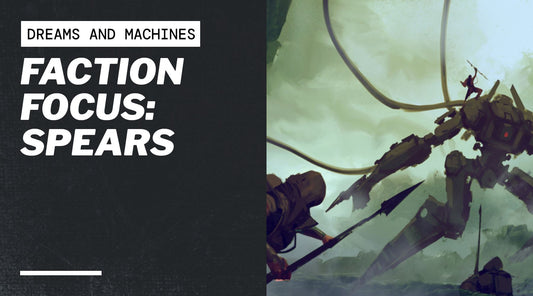 Faction Focus: Spears