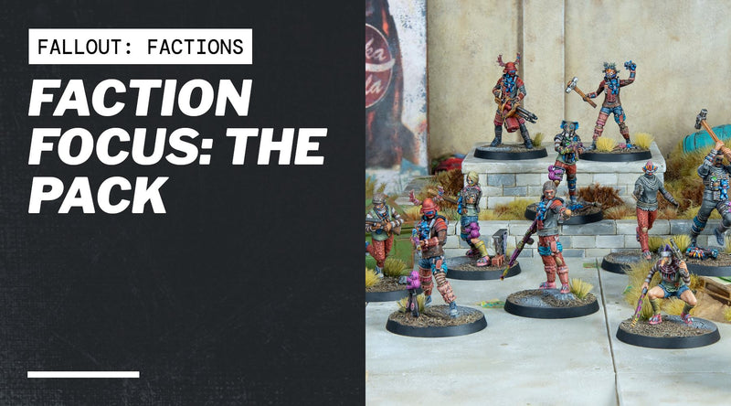 Faction Focus: The Pack