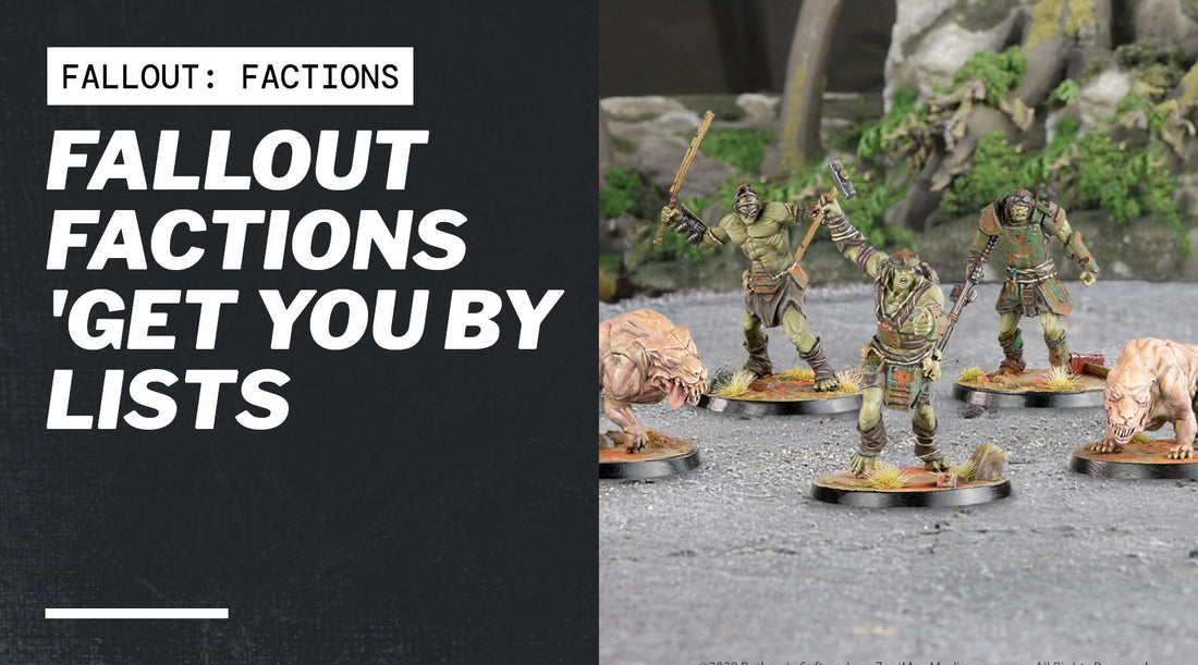 Fallout Factions 'Get You By Lists