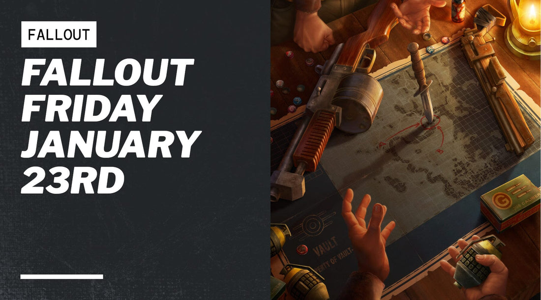 Fallout Friday January 23rd