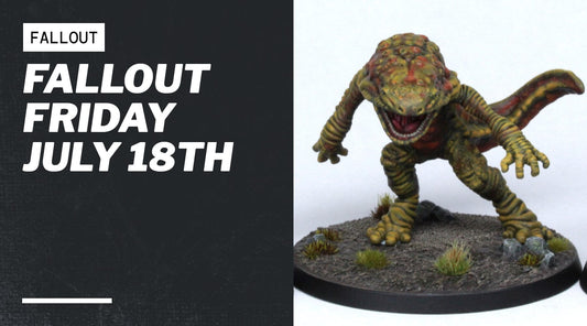 Fallout Friday July 18th