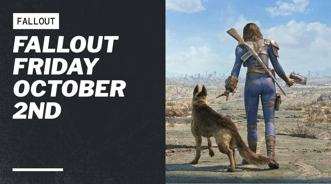 Fallout Friday October 2