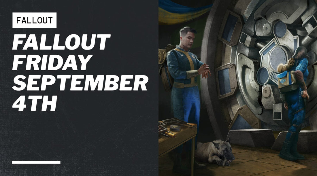 Fallout Friday September 4