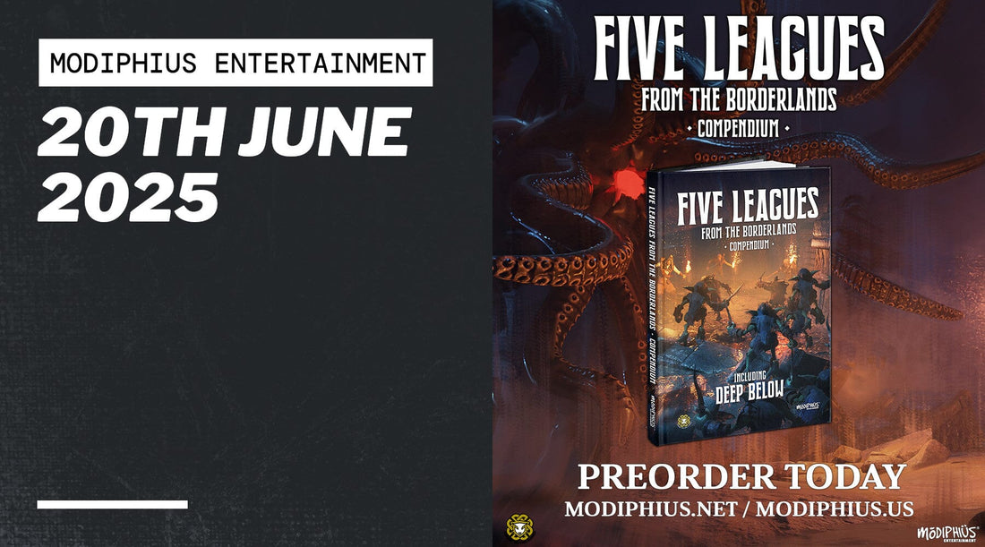 Five Leagues From the Borderlands Compendium, Including Deep Below Available for Pre-order