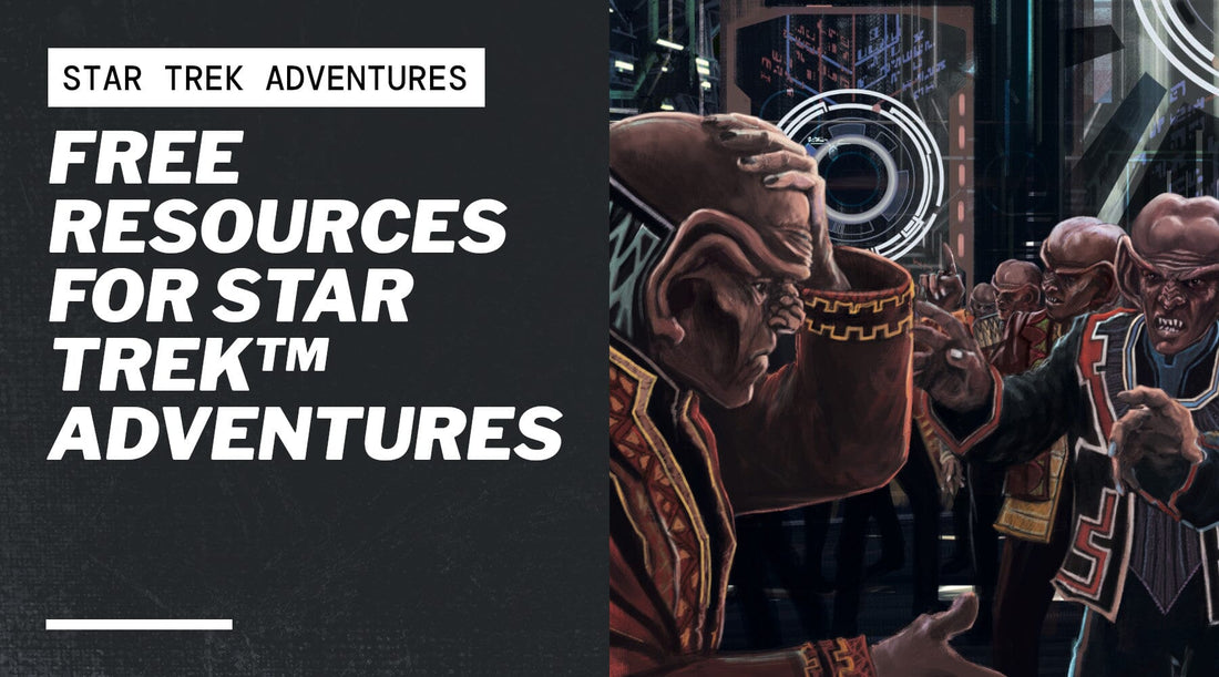 Free Resources for Star Trek™ Adventures