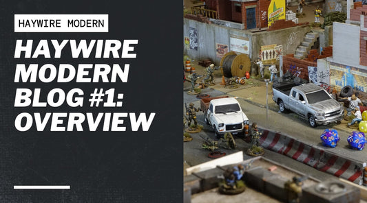 Haywire Modern Blog #1: Overview