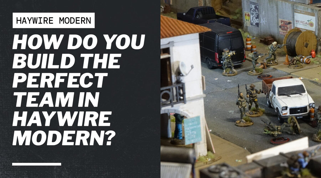 How Do You Build The Perfect Team In HAYWIRE MODERN?