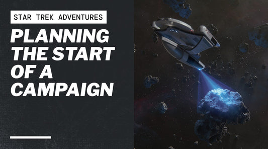 Planning the Start of a Campaign