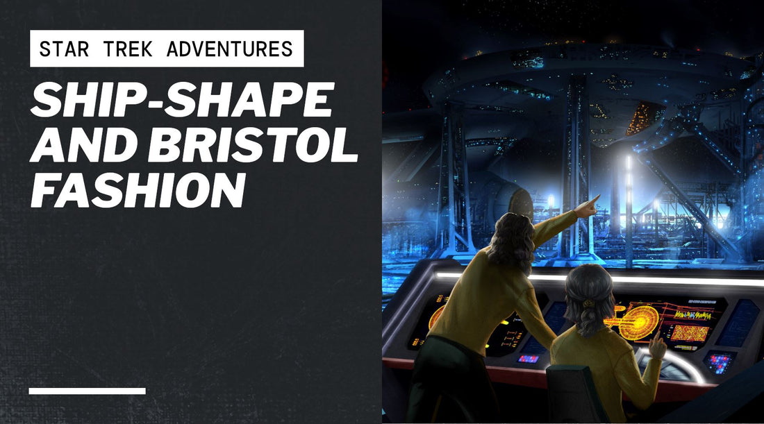 Ship-shape and Bristol Fashion