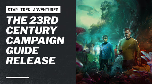 The 23rd Century Campaign Guide Release