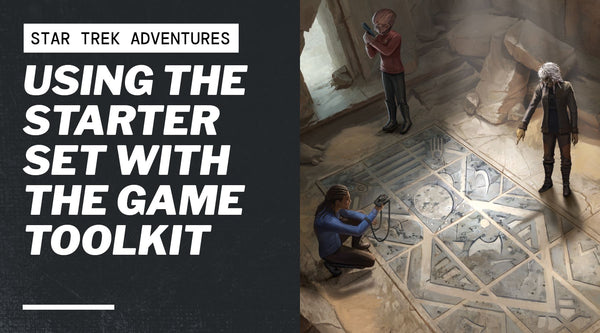 Using the Starter Set with the Game Toolkit