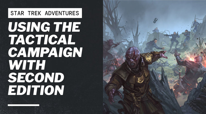 Using the Tactical Campaign with Second Edition