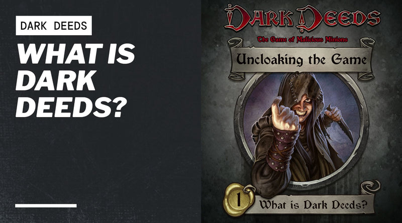 What is Dark Deeds?