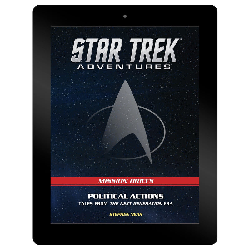 Star Trek Adventures BRIEFS PDF 018 Political Actions Star Trek Adventures Modiphius Entertainment 