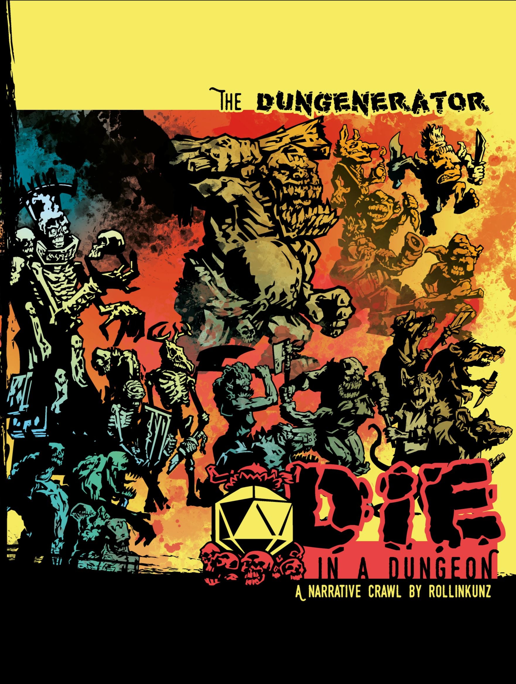 The DUNGENERATOR: DIE in a Dungeon The DUNGENERATOR ROLLINKUNZ 