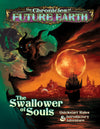 The Chronicles of Future Earth: The Swallower of Souls - Quickstart Adventure - Modiphius Entertainment