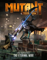 Mutant: Year Zero: Zone Compendium 4 - Eternal War - Modiphius Entertainment